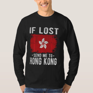 Hong Kong Flaggen Souvenir - Wenn verloren senden  T-Shirt