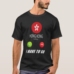 Hongkong-Flagge Souvenir Hongkong Ruft An Ist Ca T-Shirt