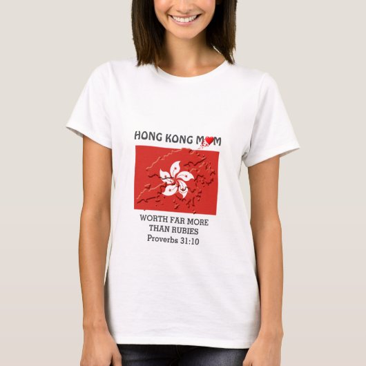 HONGKONG MAMA, die mehr wert ist als Rubies PROVER T-Shirt (Vorderseite)