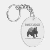 Honig Badger ist nicht Got Zeit für diese Keycha Schlüsselanhänger (Vorderseite links)