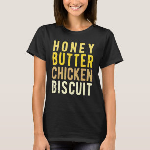 Honig-Butter-Hähnchen-Biskuit 2 T-Shirt