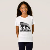 Honig-Dachs - I nimmt, was I will T-Shirt (Vorne ganz)