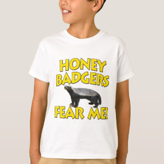 Honig-Dachse befürchten mich! T-Shirt
