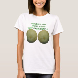Honig tut Sie mag meine Melonen T-Shirt