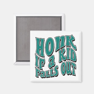 Honig, wenn ein Kind ausfällt, Joke Sarcastic Spri Magnet