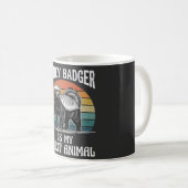 Honigdachs Ist Mein Krafttier Kaffeetasse (VorderseiteRechts)