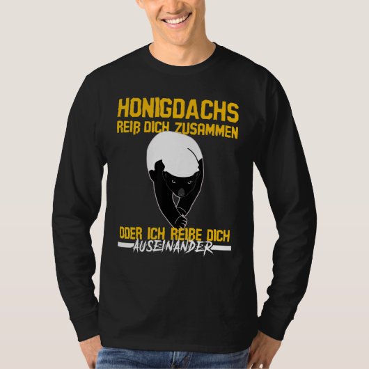 Honigdachs Rip Dich Together Sprichwort Honey Badg T-Shirt (Vorderseite)