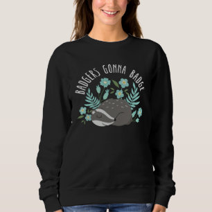 Honigdachs  Wildtier Tier Ratel  11 Sweatshirt