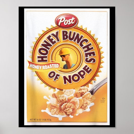 Honigkuchen aus Nope Cereal Funny Graphic T- Shir Poster (Vorne)