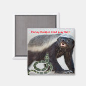 Honigwanze hat keine Angst Magnet (Vorderseite/Rückseite)