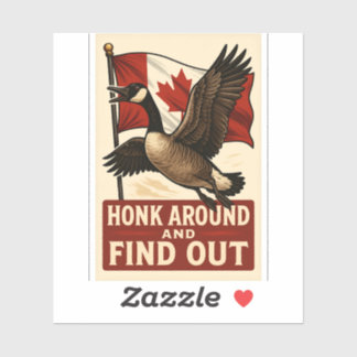 Honk Around und Find Out 🇨🇦 Aufkleber