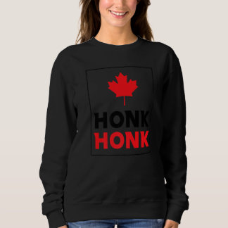 Honk Honk Kanadische Lastwagenfahrer beherrschen K Sweatshirt
