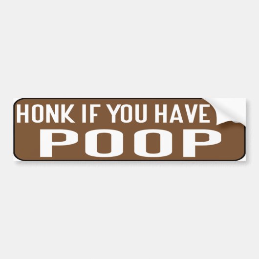 Honk If You Have to Poop Autoaufkleber (Vorne)