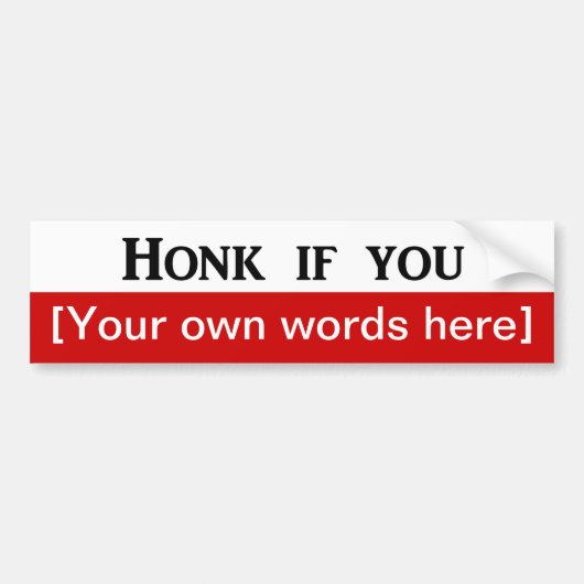 Honk-if-you-Template Autoaufkleber (Vorne)