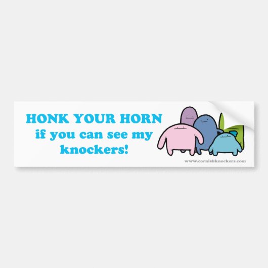 Honk Ihr Horn, wenn Sie meine Klopfer sehen Autoaufkleber (Vorne)