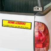 Honk Louder I Can't Hear You Autoaufkleber (Auf Lkw)