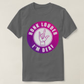 Honk Louder Ix27m Deaf T-Shirt (Design vorne)