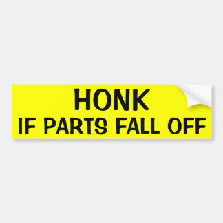 HONK, WENN DIE TEILE HERUNTERFALLEN AUTOAUFKLEBER