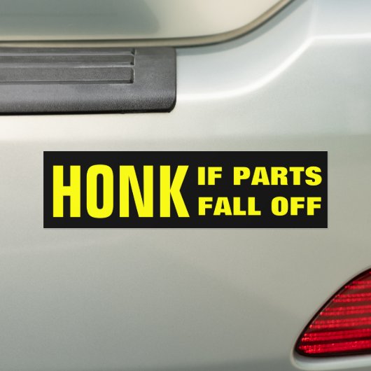 Honk, wenn die Teile herunterfallen Autoaufkleber (Auf Auto)