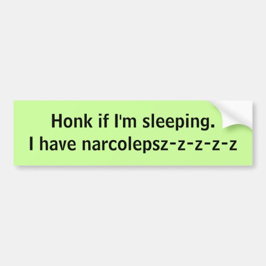 Honk, wenn ich schlafe. Ich habe Autoaufkleber (Vorne)
