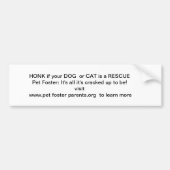 HONK, wenn Ihr Hund oder Katze eine Rettung ist! Autoaufkleber (Vorne)