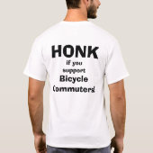 Honk, wenn Sie Fahrrad-Pendler stützen T-Shirt (Rückseite)