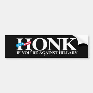 Honk, wenn Sie gegen Hillary - Anti-Hillary - wh Autoaufkleber