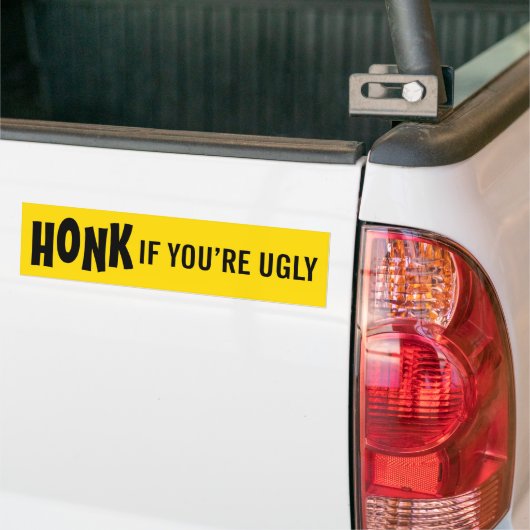HONK, wenn Sie hässlich sind Autoaufkleber (Auf Lkw)