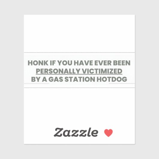 Honk, wenn Sie jemals persönlich Opfer geworden si Aufkleber (Blatt)