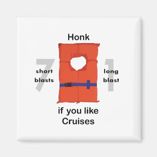 Honk, wenn Sie Kreuzfahrten mögen Magnet