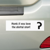 Honk wenn Sie Liebe der glottal EndAutoaufkleber Autoaufkleber (Auf Auto)