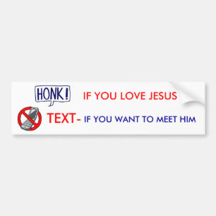 Honk wenn Sie Liebe Jesus Autoaufkleber