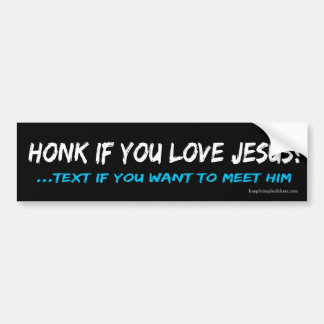 Honk wenn Sie Liebe Jesus Autoaufkleber
