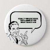Honk wenn Sie Liebe Jesus Button (Vorderseite)