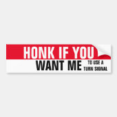 HONK, WENN SIE MIR GEWOLLT HABEN, EIN TURN-SIGNAL AUTOAUFKLEBER (Vorne)