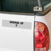 Honking, wenn (Ihr Text) Autoaufkleber (Auf Lkw)