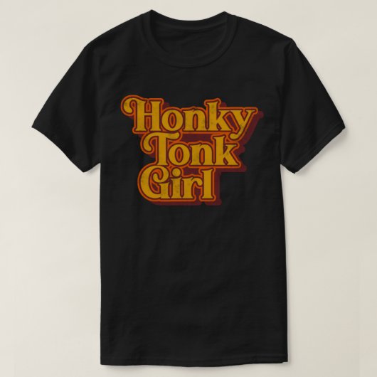 Honky Tonk Girl Retro Classic Design T-Shirt (Design vorne)