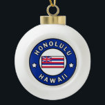 Honolulu Hawaii Keramik Kugel-Ornament<br><div class="desc">Honolulu Hawaii</div>
