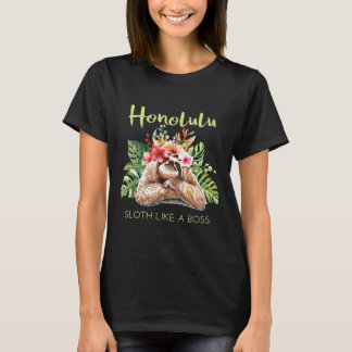 Honolulu Sloth wie ein Boss Vacation Souvenir Gesc T-Shirt