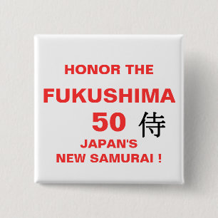 HONOR THE FUKUSHIMA 50 BUTTON