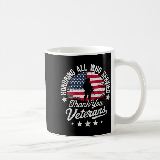 Honoring All Who Served Thank You Veterans Day Mil Kaffeetasse (Rechts)