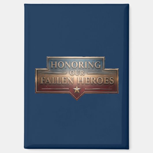 Honoring Our Fallen Heroes / Imán de nevera Magnet (Vorderseite)