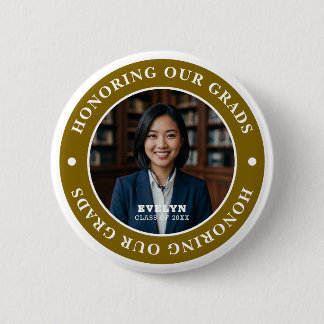 Honoring Our GRADS 20XX | Graduation Photo Button