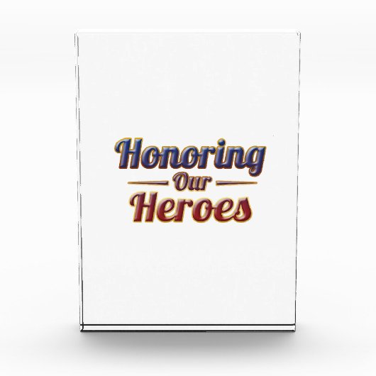 Honoring Our Heroes / Bloque de Acrílico Fotoblock (Vorderseite)