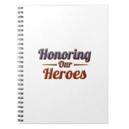 Honoring Our Heroes / Cuaderno Notizblock