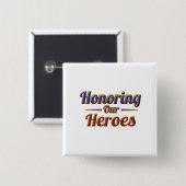 Honoring Our Heroes / Día de los Caídos Button (Vorne & Hinten)