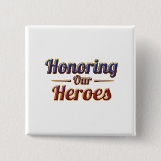 Honoring Our Heroes / Día de los Caídos Button (Vorderseite)