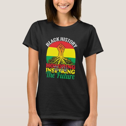 Honoring Past Inspiring Future African Black Histo T-Shirt (Vorderseite)
