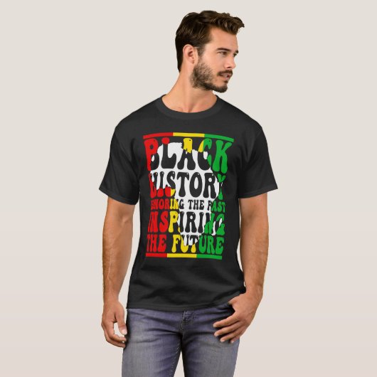 Honoring Past Inspiring Future I Am Black History  T-Shirt (Vorne ganz)