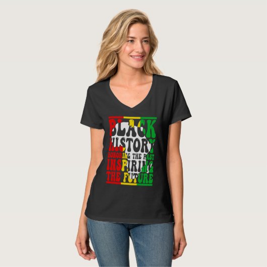 Honoring Past Inspiring Future I Am Black History T-Shirt (Vorderseite Vollansicht)